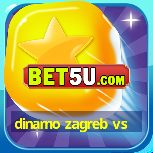 dinamo zagreb vs